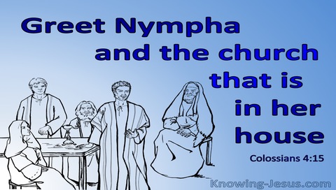 Colossians 4:15 Greet Nympha And The Church (blue)